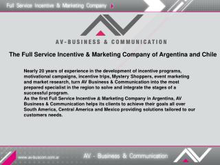 The Full Service Incentive &amp; Marketing Company of Argentina and Chile