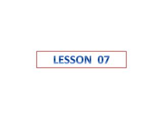LESSON 07