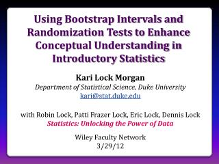 Kari Lock Morgan Department of Statistical Science, Duke University kari@stat.duke