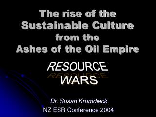 The rise of the Sustainable Culture from the Ashes of the Oil Empire
