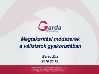Megtakarítási módszerek a vállalatok gyakorlatában Berey Zita 2010.05.19.