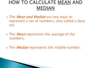 HOW TO CALCULATE MEAN AND MEDIAN