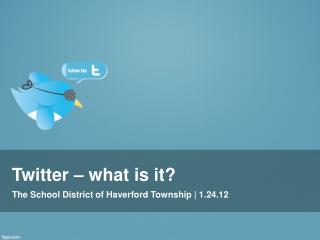 Twitter – what is it?
