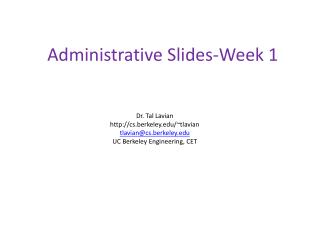 Administrative Slides-Week 1