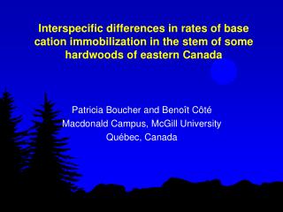 Patricia Boucher and Benoît Côté Macdonald Campus, McGill University Québec, Canada