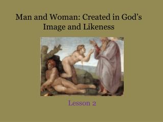 Man and Woman: Created in God’s Image and Likeness
