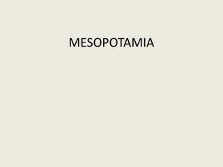 MESOPOTAMIA