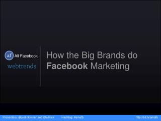 How the Big Brands do Facebook Marketing