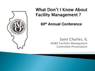 Saint Charles, IL IASBO Facilities Management Committee Presentation