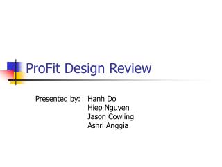 ProFit Design Review