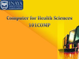 Computer for Health Sciences 101COMP