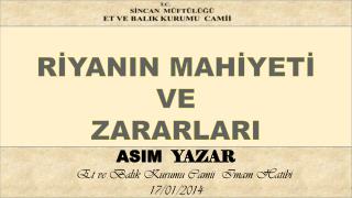 RİYANIN MAHİYETİ VE ZARARLARI