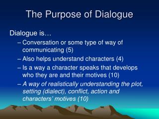 The Purpose of Dialogue
