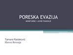 PORESKA EVAZIJA MONETARNE I JAVNE FINANSIJE