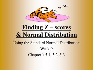 Finding Z – scores &amp; Normal Distribution