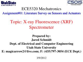 Prepared by: Jared Schmidt Dept. of Electrical and Computer Engineering Utah State University