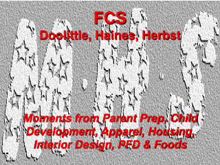 FCS Doolittle, Haines, Herbst