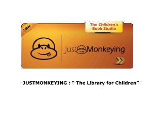 JUSTMONKEYING : “ The Library for Children”