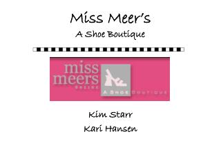 Miss Meer’s A Shoe Boutique