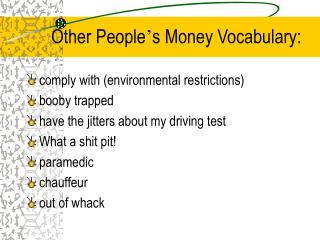 Other People ’ s Money Vocabulary: