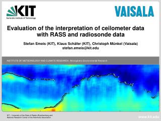 Evaluation of the interpretation of ceilometer data with RASS and radiosonde data