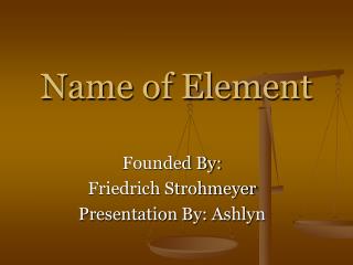 Name of Element