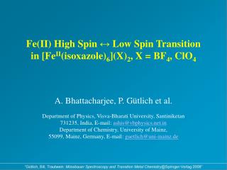 Fe(II) High Spin ↔ Low Spin Transition in [Fe II (isoxazole) 6 ](X) 2 , X = BF 4 , ClO 4