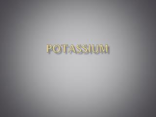 Potassium