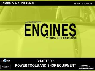 CHAPTER 5 POWER TOOLS AND SHOP EQUIPMENT