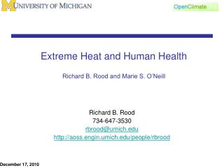 Extreme Heat and Human Health Richard B. Rood and Marie S. O’Neill