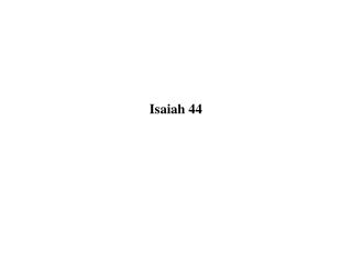 Isaiah 44