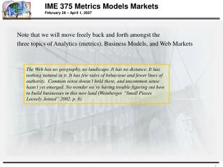 IME 375 Metrics Models Markets February 28 – April 1, 2007