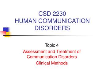 CSD 2230 HUMAN COMMUNICATION DISORDERS