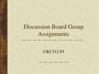 Discussion Board Group Assignments