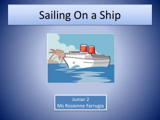 Sailing On a Ship