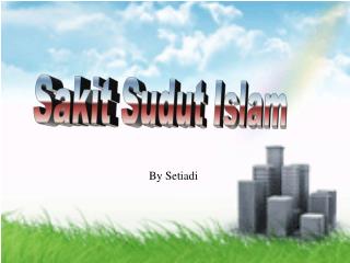 Sakit Sudut Islam