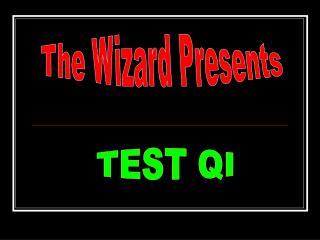The Wizard Presents
