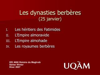 Les dynasties berbères (25 janvier)