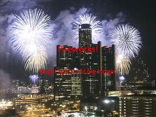 Fireworks!
