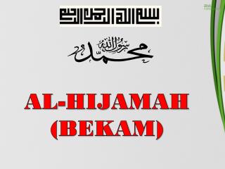 AL-HIJAMAH (BEKAM)