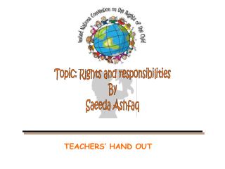 Topic: Rights and responsibilities By Saeeda Ashfaq