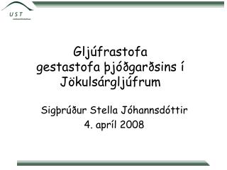 Gljúfrastofa gestastofa þjóðgarðsins í Jökulsárgljúfrum