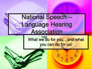 National Speech – Language Hearing Association