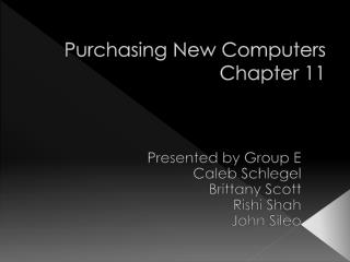 Purchasing New Computers Chapter 11