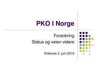 PKO I Norge