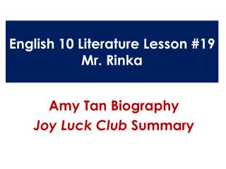 English 10 Literature Lesson #19 Mr. Rinka