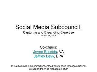 Social Media Subcouncil: Capturing and Expanding Expertise March 16, 2009