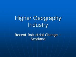 Higher Geography Industry