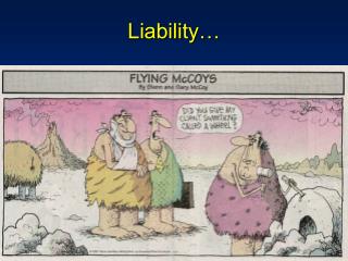Liability…