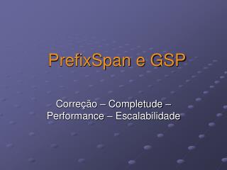 PrefixSpan e GSP